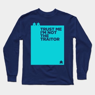 you are the traitor Long Sleeve T-Shirt